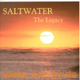Saltwater - The legacy [Zenith records]
